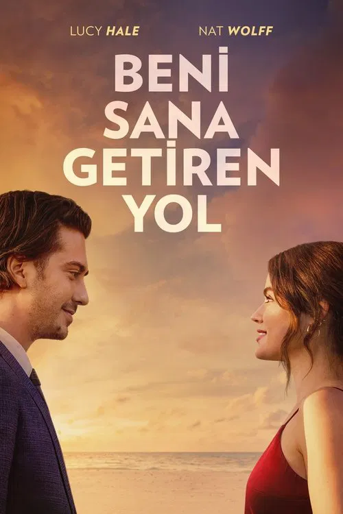 Beni Sana Getiren Yol – Which Brings Me to You (2023) Türkçe Dublaj İzle